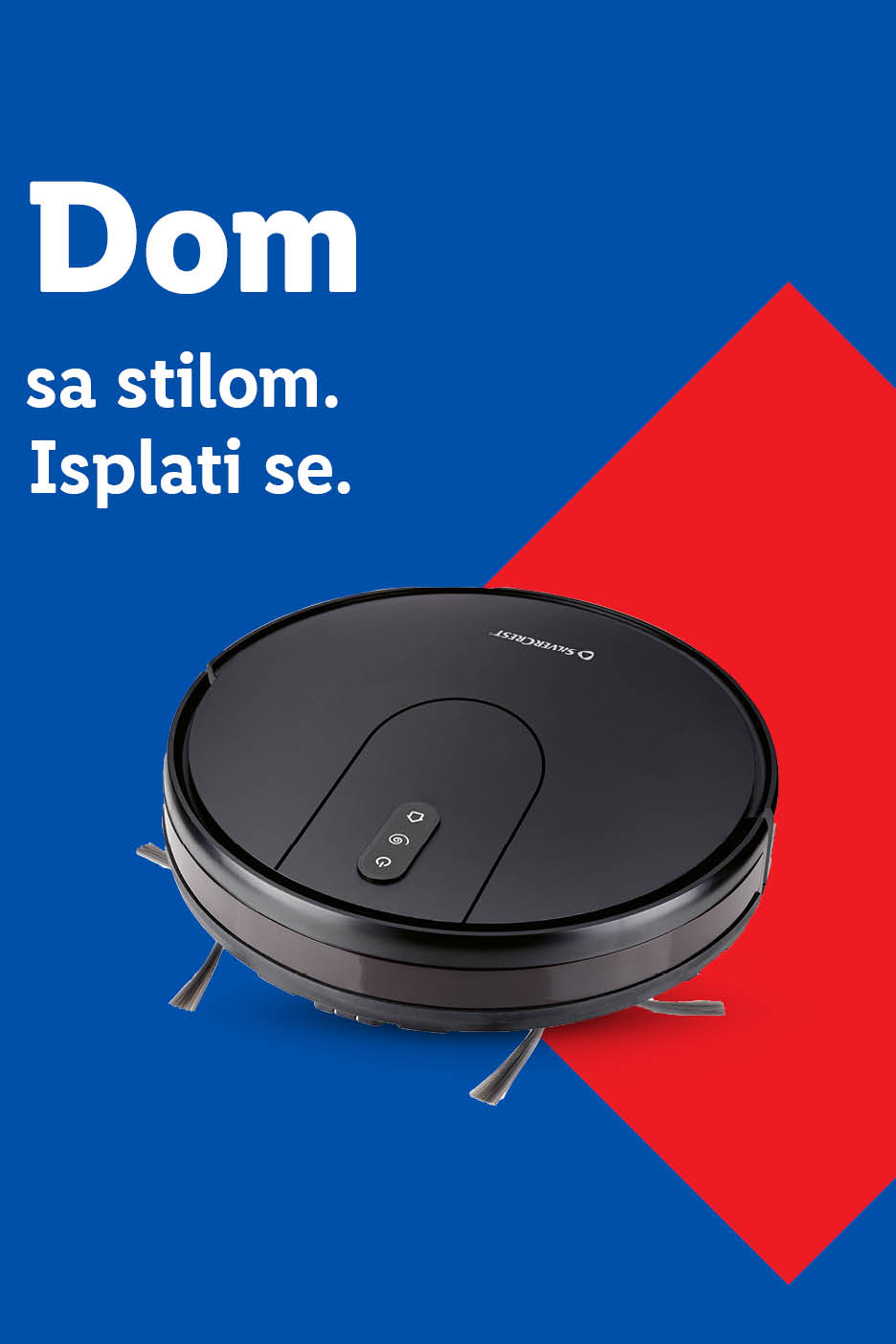 Crni robotski usisavač Silvercrest na plavoj i crvenoj pozadini s tekstom: 'Dom sa stilom. Isplati se.'